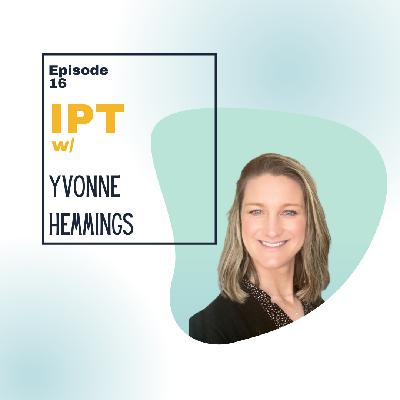 Ep 16 - IPT