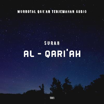 101. Surah Al - Qari'ah