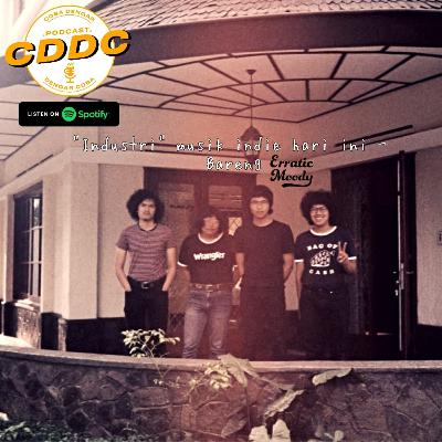 #CDDC12 "INDUSTRI" MUSIK INDIE HARI INI - BARENG ERRATIC MOODY #CDDC12 "INDUSTRI" MUSIK INDIE HARI INI - BARENG ERRATIC MOODY