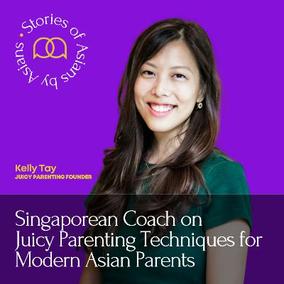 096 - Juicy Parenting for Modern Asian Parents