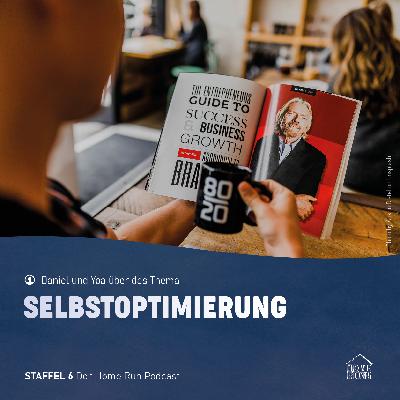 Episode 39 - Selbstoptimierung Episode 39 - Selbstoptimierung