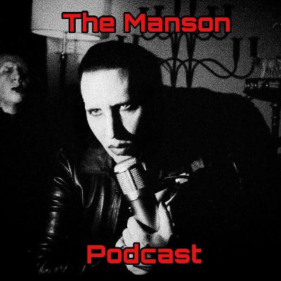 EP. 12 MANSON’S MOST UNDERRATED ALBUMS