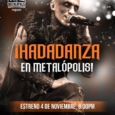 T13-Ep123: Hadadanza en Metalópolis