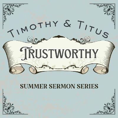 Episode 457: Titus 3 || Trustworthy Citizens || Jared Proctor