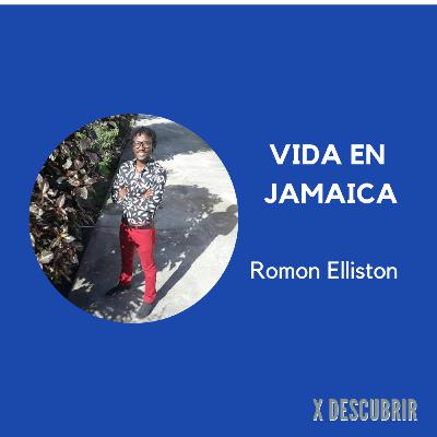 03 | Vida en Jamaica | Romon Elliston