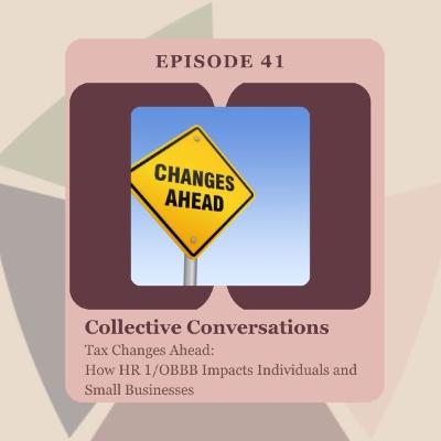 Tax Changes Ahead: How HR 1/OBBB Impacts Individuals and Small Businesses