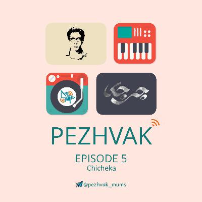 Episode 5 - Chicheka
