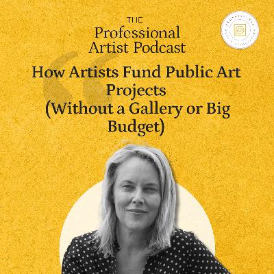 How Artists Fund Public Art Projects (Without a Gallery or Big Budget) How Artists Fund Public Art Projects (Without a Gallery or Big Budget)