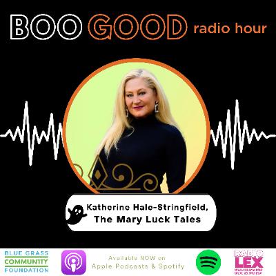 Episode 117 | BooGood 2025 | Kathrine Hale Stringfield
