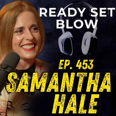 Ep. 453 Samantha Hale - A Comedian's Advice on Self Improvement