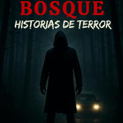 3 Escalofriantes Historias REALES de Terror en el Bosque que No Podrás Creer