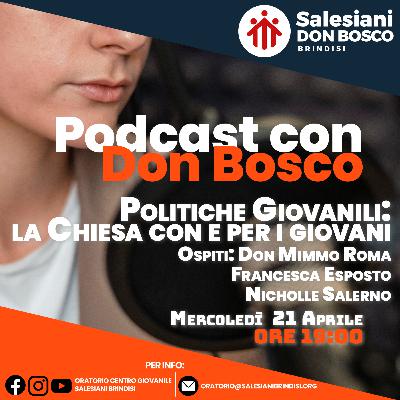 Podcast Live - 21 Aprile 2021 - Politiche Giovanili #1 - Puntata #6