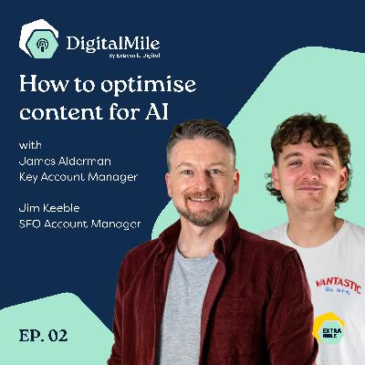 How to Optimise Your Content for AI Search (B2B SEO Strategy) - Ep.02 How to Optimise Your Content for AI Search (B2B SEO Strategy) - Ep.02
