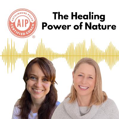 39: The Healing Power of Nature: Nervous System, Sunlight & Immune Regulation 39: The Healing Power of Nature: Nervous System, Sunlight & Immune Regulation