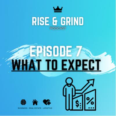 Ep 7: What to Expect Ep 7: What to Expect