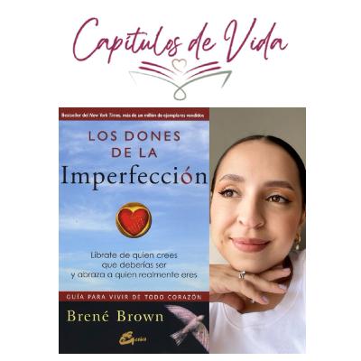 Ep. 42 -"Los dones de la imperfección" (Brené Brown) por Priscila Rojas