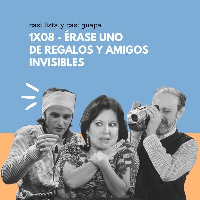 1x08 - Érase uno de regalos y amigos invisibles 1x08 - Érase uno de regalos y amigos invisibles