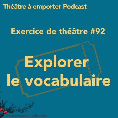 #92 Explorer le vocabulaire