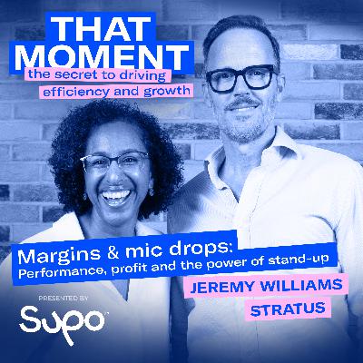 Margins & mic drops: Performance, profit and the power of stand-up - Jeremy Williams, Stratus