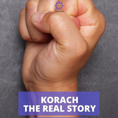 Korach The Real Story With Rabbi Avi Hill