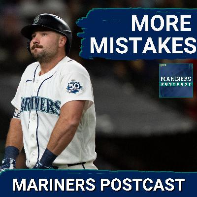 MARINERS POSTCAST: Seattle Mariners FALL IN EXTRAS vs. Cleveland Guardians