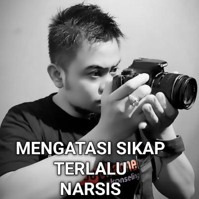 Cara Mengatasi Sikap Narsis Berlebihan