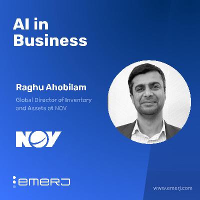 How AI Is Reshaping Shutdown and Turnaround Operations - with Raghu Ahobilam of NOV