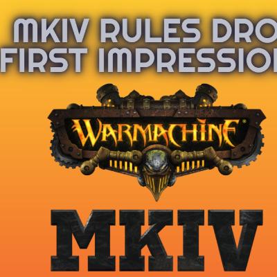 New Warmachine MKIV rules breakdown!!