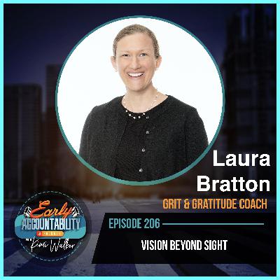 EAP 206 - Embracing the Unseen - How Laura Bratton Harnessed Adversity for Impact EAP 206 - Embracing the Unseen - How Laura Bratton Harnessed Adversity for Impact