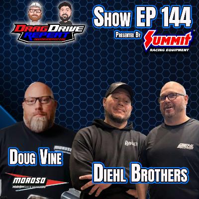 Show EP 144 by Summit Racing - Diehl Brothers - 6 Second Street Cars Show EP 144 by Summit Racing - Diehl Brothers - 6 Second Street Cars