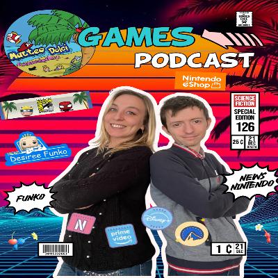 Matteo Dolci Games Podcast N126 04/07/25 Matteo Dolci Games Podcast N126 04/07/25