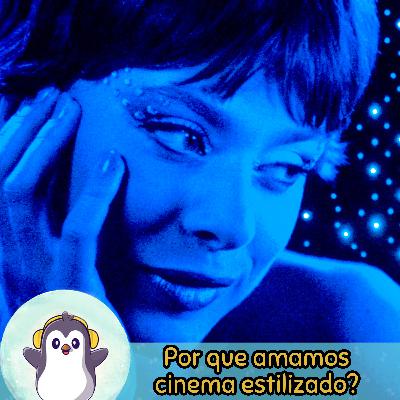 Por um cinema estilizado! - PD136 Por um cinema estilizado! - PD136