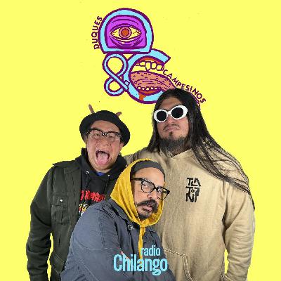 Duques & Campesinos Ep. 56: VERDADES & VERDURAS