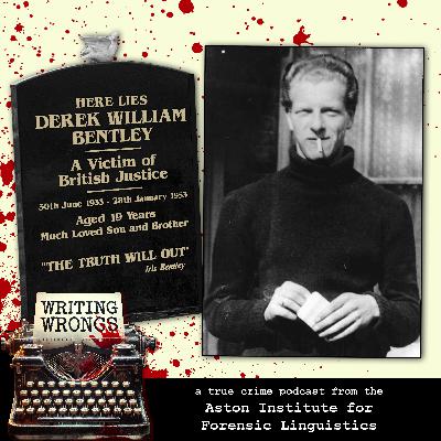 Derek Bentley: Let Him Say It (Part 2)