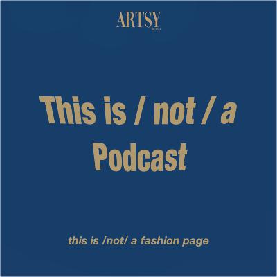 Đây /Không/ Phải là Podcast Season 3 Tập 1: Fashion Week Xuân 2023 và Chuyện Để Tên Đồ Trong Caption