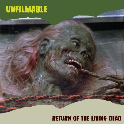 Episode 54: Return of the Living Dead