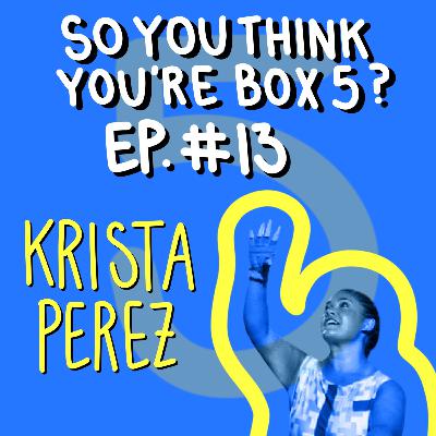 Episode 13: Krista Perez