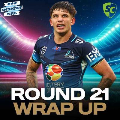 NRL SuperCoach | Round 21 LIVE Wrap Up | HFB Hits and Misses!