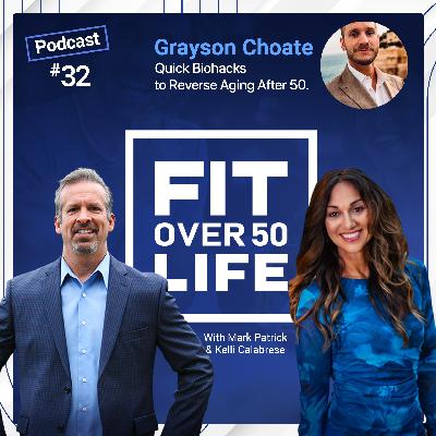 Quick Biohacks to Reverse Aging After 50 | Grayson Choate