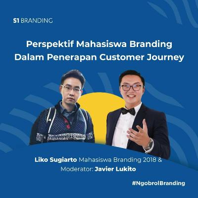 Ngobrol Brand #1 - Perspektif Mahasiswa Branding dalam Penerapan Consumer Journey