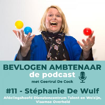 #11 - Stéphanie De Wulf – Afdelingshoofd Dienstencentrum Talent en Welzijn, Vlaamse Overheid