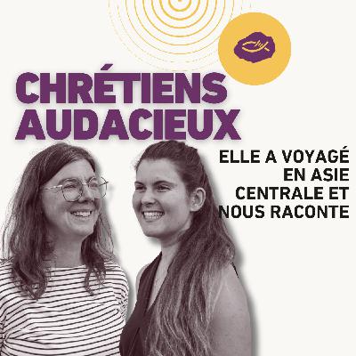 Elle a voyagé en Asie centrale - et nous raconte