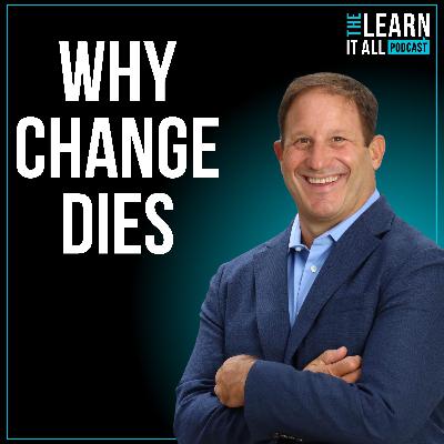 211: The 5 Hidden Forces That Quietly Kill Transformation Efforts | Greg Satell