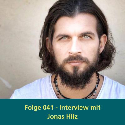 041 - Interview mit Jonas Hilz - Dein Lebensweg mit Herz