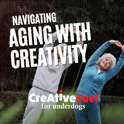 Navigating Aging with Creativity