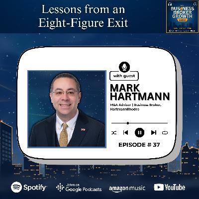 Lessons from an Eight-Figure Exit, with Mark Hartmann Lessons from an Eight-Figure Exit, with Mark Hartmann