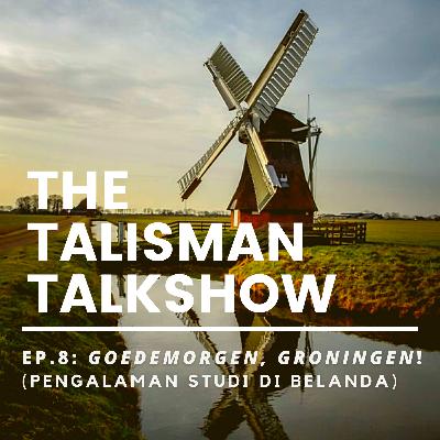 #8 - Goedemorgen, Groningen! (ft. Adeline Mulia) - Studi di Belanda