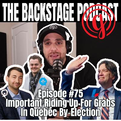 Episode #75 - Important Riding Up For Grabs In Quebec By-Election Episode #75 - Important Riding Up For Grabs In Quebec By-Election