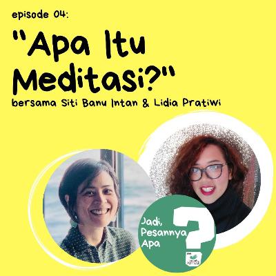 #4 : APA ITU MEDITASI?