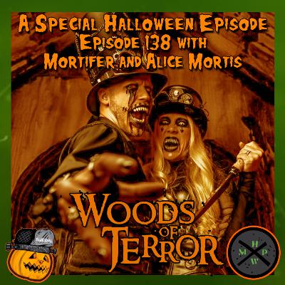 Episode 138 - Special Halloween Episode with Mortifer and Alice Mortis